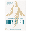 100 Days with the Holy Spirit: A Devotional for Loving Intimacy with Jesus - Paperback