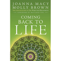 Coming Back to Life: The Updated Guide to the Work That Reconnects - Paperback