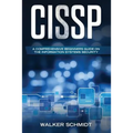Cissp: A Comprehensive Beginners Guide on the Information Systems Security - Paperback