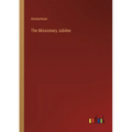 The Missionary Jubilee - Paperback
