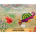 Snurtle and the Oceans Hurdles "Nurdles" - Paperback
