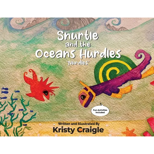 Snurtle and the Oceans Hurdles "Nurdles" - Paperback