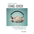 Itake-Over: The Recording Industry in the Streaming Era - Paperback