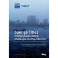 Sponge Cities: Emerging Approaches, Challenges and Opportunities - Paperback