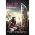 Fionn: The Adversary - Paperback