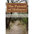 The Pursuit of Holiness: Pursuing God - Paperback