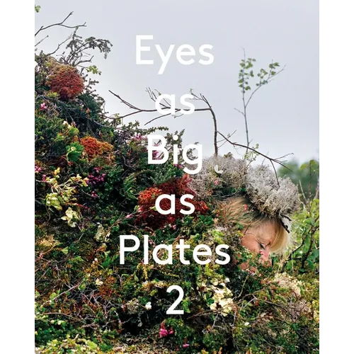 Eyes as Big as Plates 2 - Hardcover