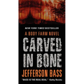 Carved in Bone: A Body Farm Novel - Mass Market Paperbound