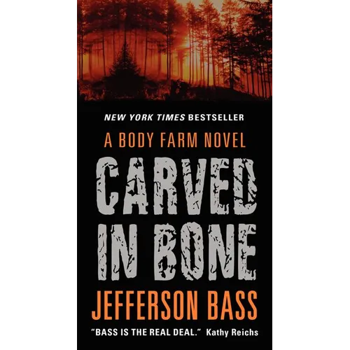 Carved in Bone: A Body Farm Novel - Mass Market Paperbound