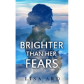 Brighter Than Her Fears - Paperback