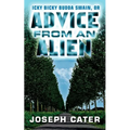 Advice From an Alien: or Icky Bicky Budda Swain - Paperback