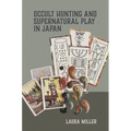 Occult Hunting and Supernatural Play in Japan - Paperback