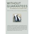 Without Guarantees: In Honour of Stuart Hall - Paperback