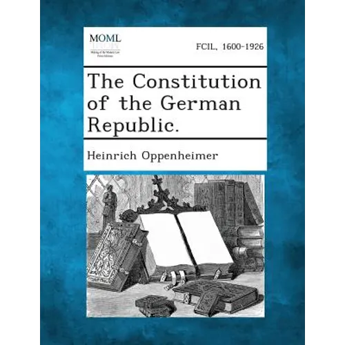 The Constitution of the German Republic. - Paperback