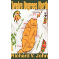 Twelve Degrees North - Paperback