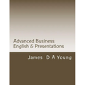 Advanced Business English & Presentations - Paperback