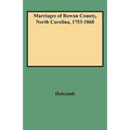 Marriages of Rowan County, North Carolina, 1753-1868 - Paperback