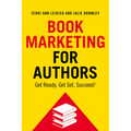 Book Marketing for Authors: Get Ready, Get Set, Succeed! - Paperback