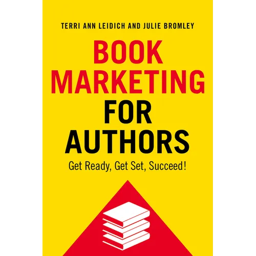 Book Marketing for Authors: Get Ready, Get Set, Succeed! - Paperback