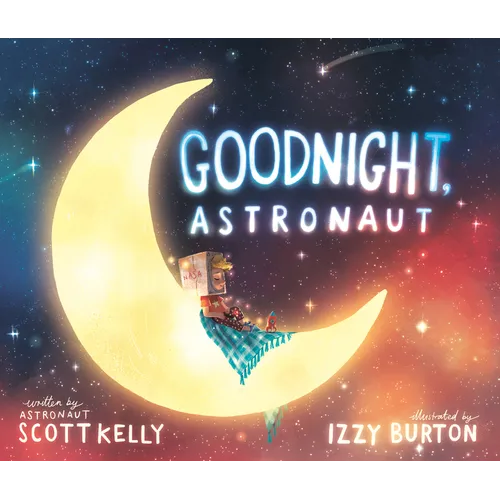 Goodnight, Astronaut - Hardcover