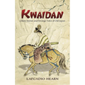 Kwaidan: Ghost Stories and Strange Tales of Old Japan - Paperback
