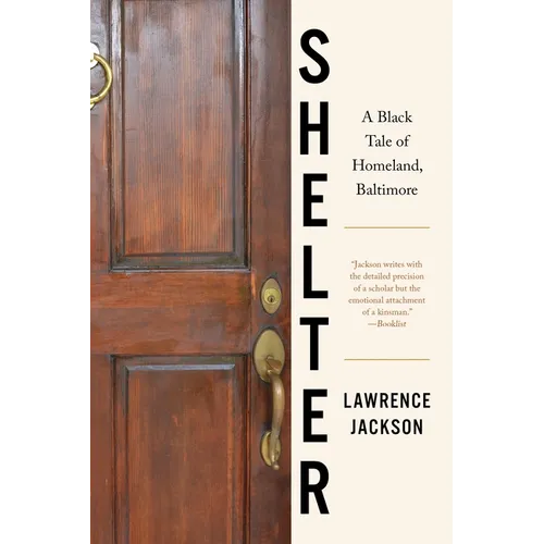 Shelter: A Black Tale of Homeland, Baltimore - Paperback