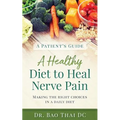 A Patient's Guide a Healthy Diet to Heal Nerve Pain - Paperback