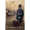 Even if We Cry - Paperback