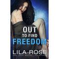 Out to Find Freedom - Paperback