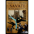 Savate the Deadly Old Boots Kicking Art from France: Historical European Martial Arts - Paperback