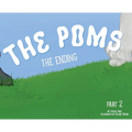 The Poms: The Ending - Hardcover