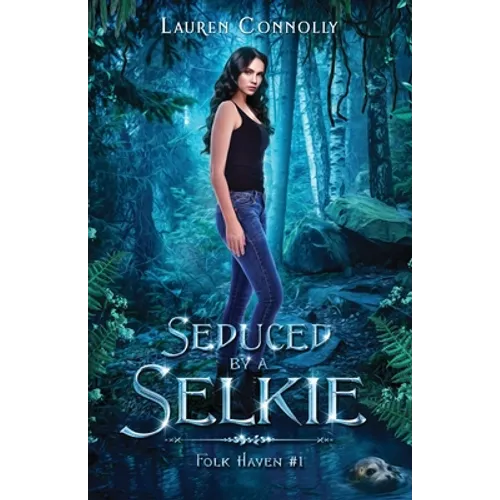 Seduced by a Selkie - Paperback