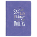 365 Days of Prayer for Mothers - Imitation Leather