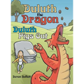Duluth the Dragon: Duluth Pigs Out - Hardcover