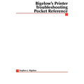 Bigelow's Printer Troubleshooting Pocket Reference - Paperback