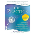 The Practice: Simple Tools for Managing Stress, Finding Inner Peace, and Uncovering Happiness - Paperback