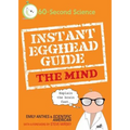 Instant Egghead Guide: The Mind: The Mind - Paperback