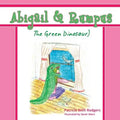 Abigail & Rumpus (The Green Dinosaur) - Paperback