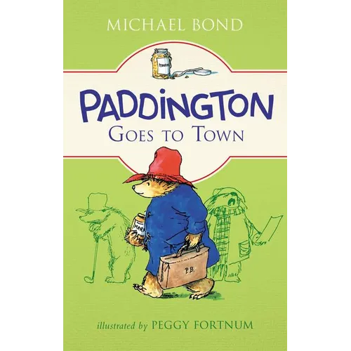 Paddington Goes to Town - Hardcover