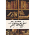 The Story of Atlantis and the Lost Lemuria - Paperback