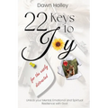 22 Keys to Joy: for the easily distracted - Paperback