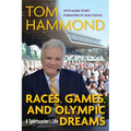 Races, Games, and Olympic Dreams: A Sportscaster's Life - Paperback