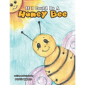 If I Could Be a Honey Bee - Paperback