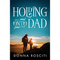 Holding Onto Dad - Paperback