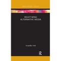 Right-Wing Alternative Media - Paperback