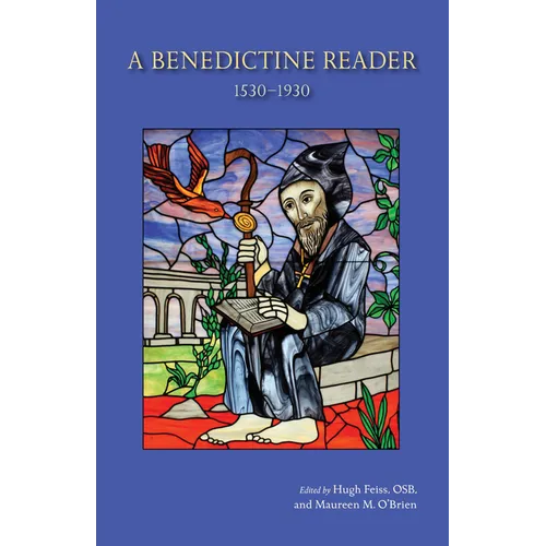 A Benedictine Reader: 1530-1930 - Paperback