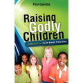 Raising Godly Children - Paperback