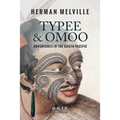 Typee & Omoo: Adventures In the South Pacific - Paperback