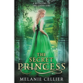 The Secret Princess: A Retelling of The Goose Girl - Paperback