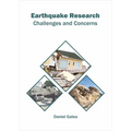 Earthquake Research: Challenges and Concerns - Hardcover